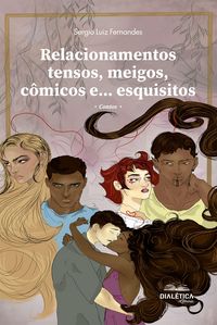 Produktbild: Relacionamentos tensos, meigos, c&ocirc;micos e... esquisitos