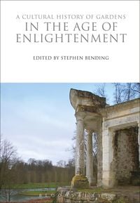 Produktbild: A Cultural History of Gardens in the Age of Enlightenment
