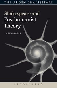 Produktbild: Shakespeare and Posthumanist Theory