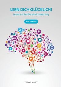 Produktbild: Lern Dich gl&uuml;cklich!