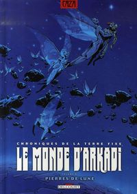 Produktbild: Le Monde D'Arkadi T.8 ; Pierres de Lune