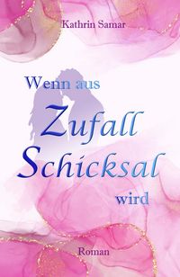 Produktbild: Wenn aus Zufall Schicksal wird
