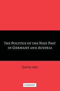Produktbild: The Politics of the Nazi Past in Germany and Austria