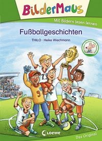 Bild vom Artikel Bildermaus - Fußballgeschichten vom Autor Thilo