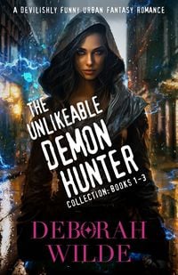 Produktbild: The Unlikeable Demon Hunter Collection: Books 1-3 (Nava Katz)