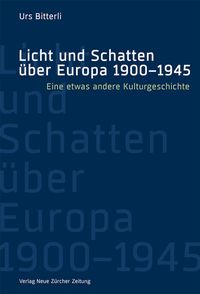 Produktbild: Licht und Schatten &uuml;ber Europa 1900&ndash;1945