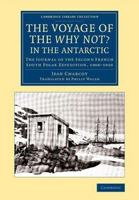 Produktbild: The Voyage of the 'Why Not?' in the Antarctic