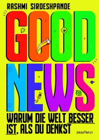 Produktbild: Good News - Warum die Welt besser ist, als du denkst