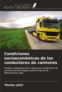 Produktbild: Condiciones socioecon&oacute;micas de los conductores de camiones