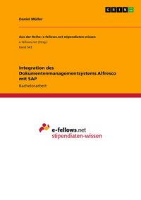 Produktbild: Integration des Dokumentenmanagementsystems Alfresco mit SAP