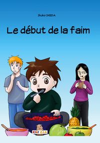 Produktbild: Le d&eacute;but de la faim