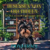 Produktbild: Besessen von Orchideen (Ein Delilah-Green-Gartenkrimi &ndash; Band 1)