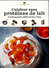Produktbild: Cuisiner sans prot&eacute;ines de lait