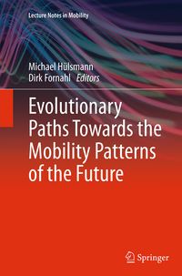 Produktbild: Evolutionary Paths Towards the Mobility Patterns of the Future