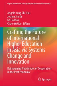 Produktbild: Crafting the Future of International Higher Education in Asia via Systems Change and Innovation