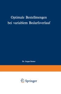 Produktbild: Optimale Bestellmengen bei variablem Bedarfsverlauf