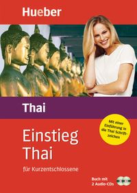 Einstieg Thai für Kurzentschlossene. Paket: Buch + 2 Audio-CDs Martin Lutterjohann