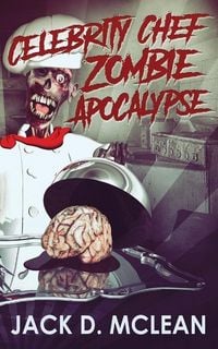 Produktbild: Celebrity Chef Zombie Apocalypse