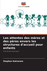 Produktbild: Les attentes des m&egrave;res et des p&egrave;res envers les structures d'accueil pour enfants