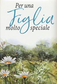 Produktbild: Per una figlia molto speciale