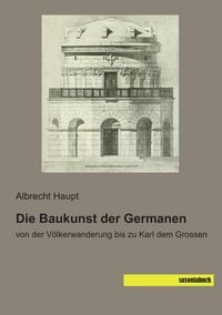 Produktbild: Die Baukunst der Germanen