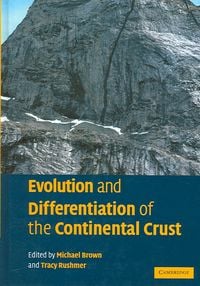 Produktbild: Evolution and Differentiation of the Continental Crust