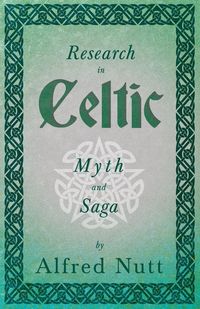 Produktbild: Research in Celtic Myth and Saga (Folklore History Series)