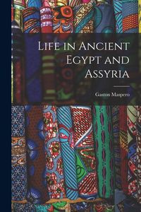 Produktbild: Life in Ancient Egypt and Assyria
