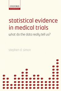 Produktbild: Statistical Evidence in Medical Trials: Mountain or Molehill, What Do the Data Really Tell Us?