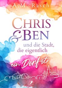 Produktbild: Chris & Ben und die Stadt, die eigentlich ein Dorf ist