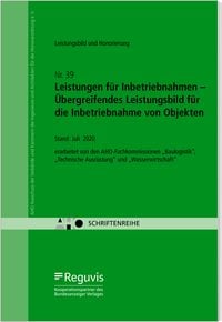 Produktbild: Leistungen f&uuml;r Inbetriebnahmen &ndash; &Uuml;bergreifendes Leistungsbild f&uuml;r die Inbetriebnahme von Objekten