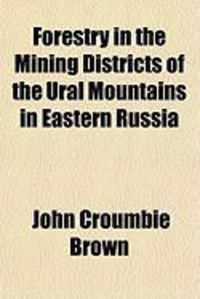 Produktbild: Forestry in the Mining Districts of the Ural Mountains in Eastern Russia