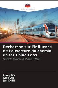 Produktbild: Recherche sur l'influence de l'ouverture du chemin de fer Chine-Laos