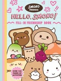 Produktbild: Smoko Friends: Hello, Smoko! Fill-In Friendship Book