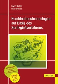 Produktbild: Kombinationstechnologien auf Basis des Spritzgie&szlig;verfahrens