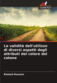 Produktbild: La validit&agrave; dell'utilizzo di diversi aspetti degli attributi del colore del cotone