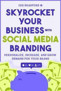 Produktbild: Skyrocket Your Business with Social Media Branding