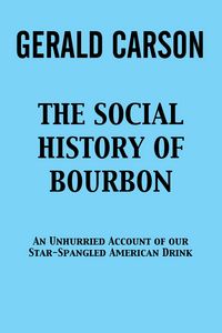 Produktbild: The Social History of Bourbon