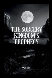 Produktbild: The Sorcery Kingdom's Prophecy