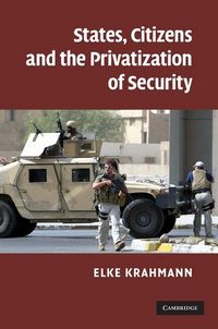 Produktbild: States, Citizens and the Privatisation of Security