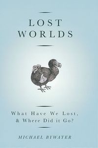 Produktbild: Lost Worlds: What Have We Lost, & Where Did It Go?