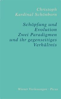 Bild vom Artikel Schöpfung und Evolution vom Autor Christoph Schönborn