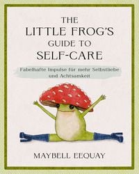 Produktbild: The Little Frog's Guide to Self-Care