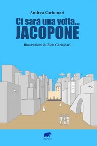Produktbild: Ci sar&agrave; una volta... Jacopone