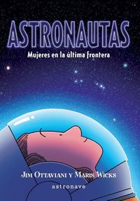 Produktbild: Astronautas : mujeres en la &uacute;ltima frontera
