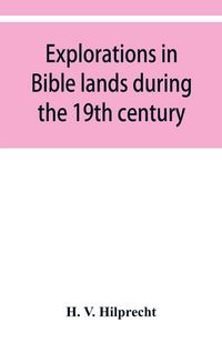 Produktbild: Explorations in Bible lands during the 19th century