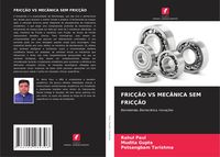 Produktbild: Fric&ccedil;&atilde;o Vs Mec&acirc;nica Sem Fric&ccedil;&atilde;o