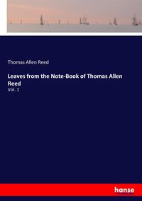 Produktbild: Leaves from the Note-Book of Thomas Allen Reed