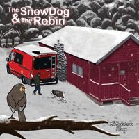 Produktbild: The Snow Dog & The Robin