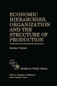 Produktbild: Economic Hierarchies, Organization and the Structure of Production